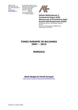 Fondi Europei in Bulgaria 2007 – 2013 Manuale