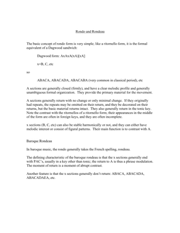 Rondo and Rondeau the Basic Concept of Rondo Form Is Very Simple; Like a Ritornello Form, It Is the Formal Equivalent of a Dagwo