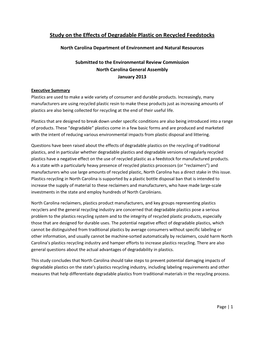 Study on the Effects of Degradable Plastic on Recycled Feedstocks