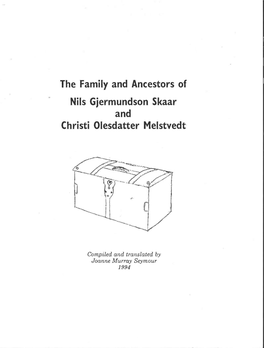 The Family and Ancestors of Nils Gjermundson Skaar and Christi Olesdatter Melstvedt