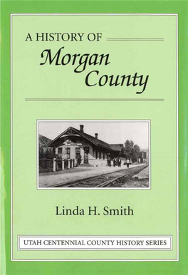 A History of Morgan County, Utah Centennial County History Series