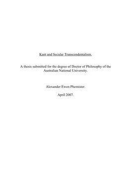 Kant and Secular Transcendentalism. a Thesis Submitted for the Degree Of