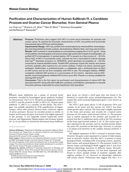 Purification and Characterization of Human Kallikrein 11, a Candidate Prostate and Ovarian Cancer Biomarker, from Seminal Plasma Liu-Ying Luo,1, 2 Shannon J.C