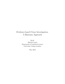 Evidence-Based Crime Investigation. a Bayesian Approach