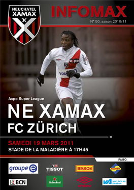 Ne Xamax FC Zürich Samedi 19 Mars 2011 STADE DE LA MALADIÈRE À 17H45