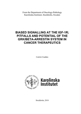 Biased Signalling at the Igf-1R; Pitfalls and Potential of the Grk/Beta-Arrestin System in Cancer Therapeutics