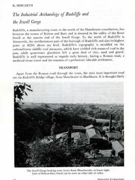 The Industrial Archaeology of Raddiffe and the Irwell Gorge Between T of Bolton and Bury and Is Situated in the Valley of the Riv Crn End of the Irwell Gorge