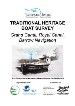 TRADITIONAL HERITAGE BOAT SURVEY Grand Canal, Royal Canal, Barrow Navigation