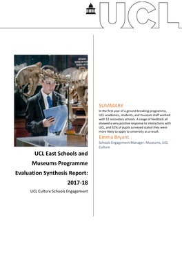 UCL East Schools and Museums Programme Evaluation Synthesis Report: 2017-18 UCL Culture Schools Engagement