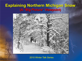 Explaining Northern Michigan Snow (A “Big Picture” Viewpoint)