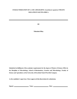 CHARACTERIZATION of 1, 2-DCA DEGRADING Ancylobacter Aquaticus STRAINS ISOLATED in SOUTH AFRICA