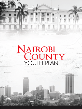 Nairobi County YOUTH PLAN ACKNOWLEDGEMENTS