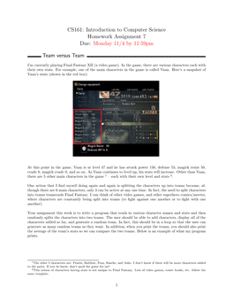 CS161: Introduction to Computer Science Homework Assignment 7 Due: Monday 11/4 by 11:59Pm Team Versus Team
