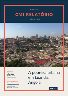 CMI RELATÓRIO a Pobreza Urbana Em Luanda, Angola
