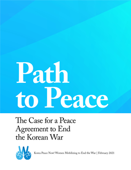 Path to Peace: the Case for a Peace Agreement to End the Korean