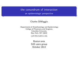 The Conundrum of Interaction an Epidemiologic Perspective