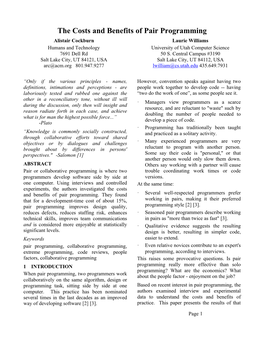 The Costs and Benefits of Pair Programming Alistair Cockburn Laurie Williams Humans and Technology University of Utah Computer Science 7691 Dell Rd 50 S