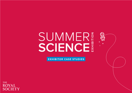 Summer Science Exhibition Case Studies