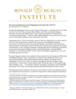 1 the Great Communicator and the Beginning of the End of the Cold War1 by Ambassador Eric S. Edelman President Ronald Reagan Is