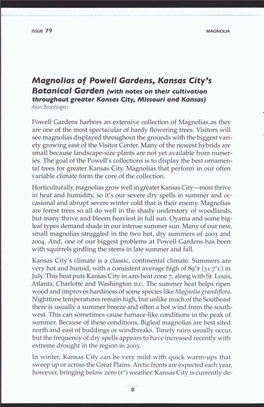 Magnolias of Powell Gardens, Kansas City' S Botanical Garden Ivrfth Notes on Their Cultivation Throughout Greater Kansas City, Missouri and Kansas) Alan Branhagen