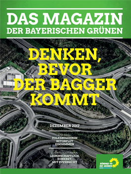 Der Bayerischen Grünen Denken, Bevor Der Bagger Kommt