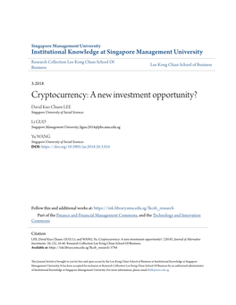 Cryptocurrency: a New Investment Opportunity? David Kuo Chuen LEE Singapore University of Social Sciences