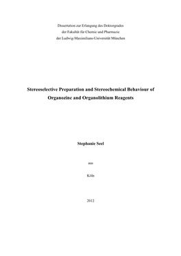 Stereoselective Preparation and Stereochemical Behaviour of Organozinc and Organolithium Reagents