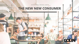 Marketing Trends and the New New Consumer Our Agenda Today