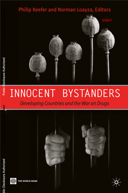 Drug Prohibition and Developing Countries: Uncertain Beneﬁ Ts, Certain Costs 9 Philip Keefer, Norman Loayza, and Rodrigo R