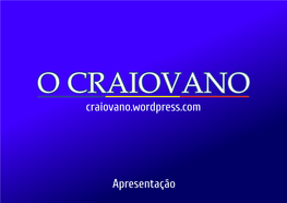 Craiovano.Wordpress.Com Apresentação