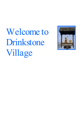Welcome to Drinkstone Village Welcome to Drinkstone
