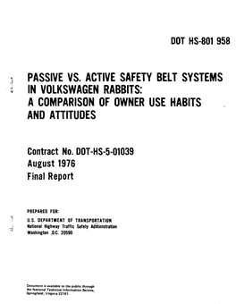 Passive Vs. Active Safety Belt Systems in Volkswagen Rabbits: a Comparison of Owner Use Habits and Attitudes