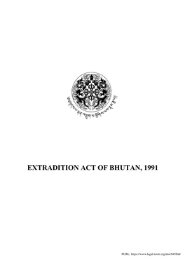 Extradition Act of Bhutan, 1991