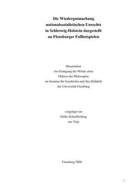 Die Wiedergutmachung Nationalsozialistischen Unrechts in Schleswig-Holstein Dargestellt an Flensburger Fallbeispielen