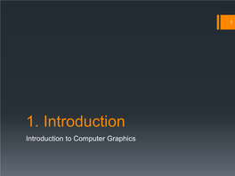 Introduction to Computer Graphics 2