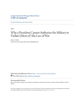 Why a President Cannot Authorize the Military to Violate (Most Of) the Law of War John C