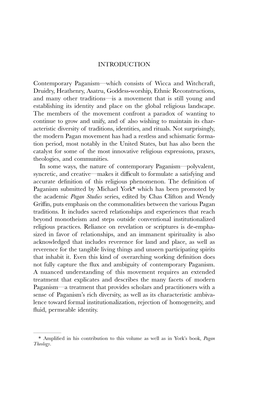 INTRODUCTION Contemporary Paganism—Which Consists of Wicca and Witchcraft, Druidry, Heathenry, Asatru, Goddess-Worship, Ethnic