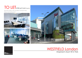 WESTFIELD London Shepherd’S Bush W12 7GA WESTFIELD LONDON Shepherd’S Bush W12 7GA