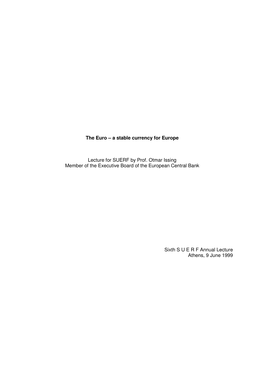 The Euro – a Stable Currency for Europe Lecture for SUERF by Prof