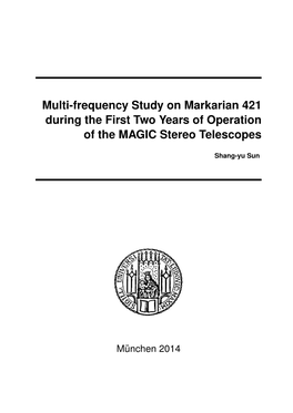 Multi-Frequency Study on Markarian 421 During the First Two Years of Operation of the MAGIC Stereo Telescopes