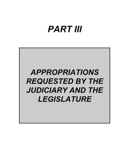 PART III — Appropriations Requested by The