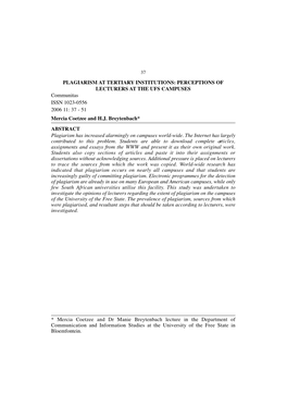 PLAGIARISM at TERTIARY INSTITUTIONS: PERCEPTIONS of LECTURERS at the UFS CAMPUSES Communitas ISSN 1023-0556 2006 11: 37 - 51 Mercia Coetzee and H.J