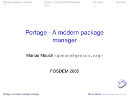 Portage - the Current Implementation the Future Conclusion