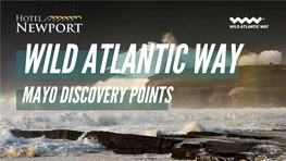 Wild Atlantic Way Mayo Discovery Points Mayo Discovery Points