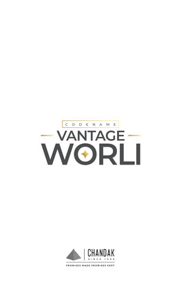 Vantage Worli Is Built on the Solid Foundation of Brilliant Ideas