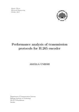 Performance Analysis of Transmission Protocols for H.265 Encoder