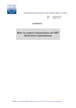 How to Report Transactions on OTC Derivative Instruments