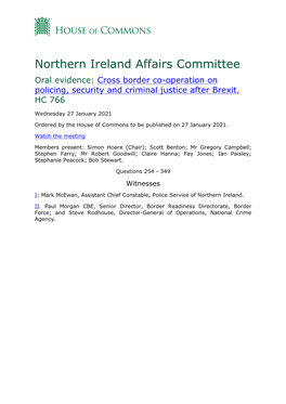 Northern Ireland Affairs Committee Oral Evidence: Cross Border Co-Operation on Policing, Security and Criminal Justice After Brexit, HC 766