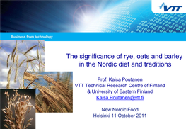 The Significance of Rye, Oats and Barley in the Nordic Diet and Traditions