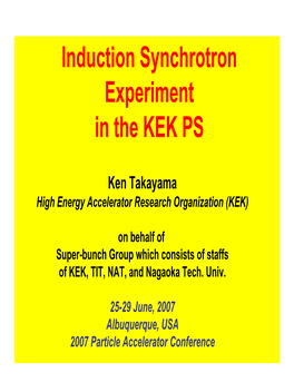 Induction Synchrotron Experiment in the KEK PS